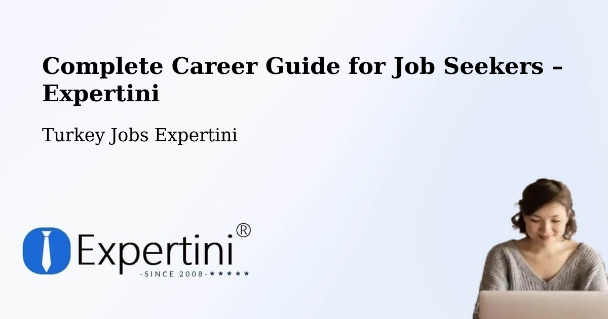 Career Guide for Job Seekers – Van - Van, Turkey Jobs Expertini