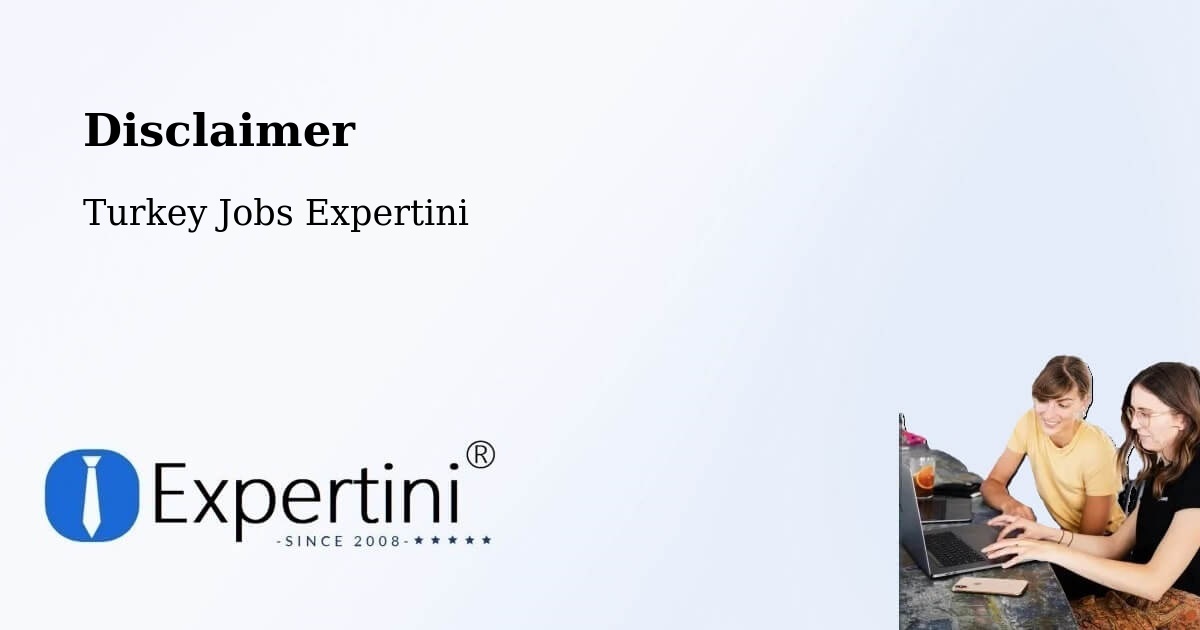 Disclaimer – Van - Turkey Jobs Expertini