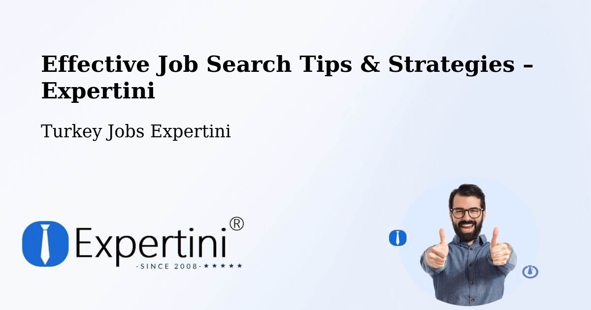 Job Search Tips & Strategies for Job Seekers – Van - Van, Turkey Jobs Expertini